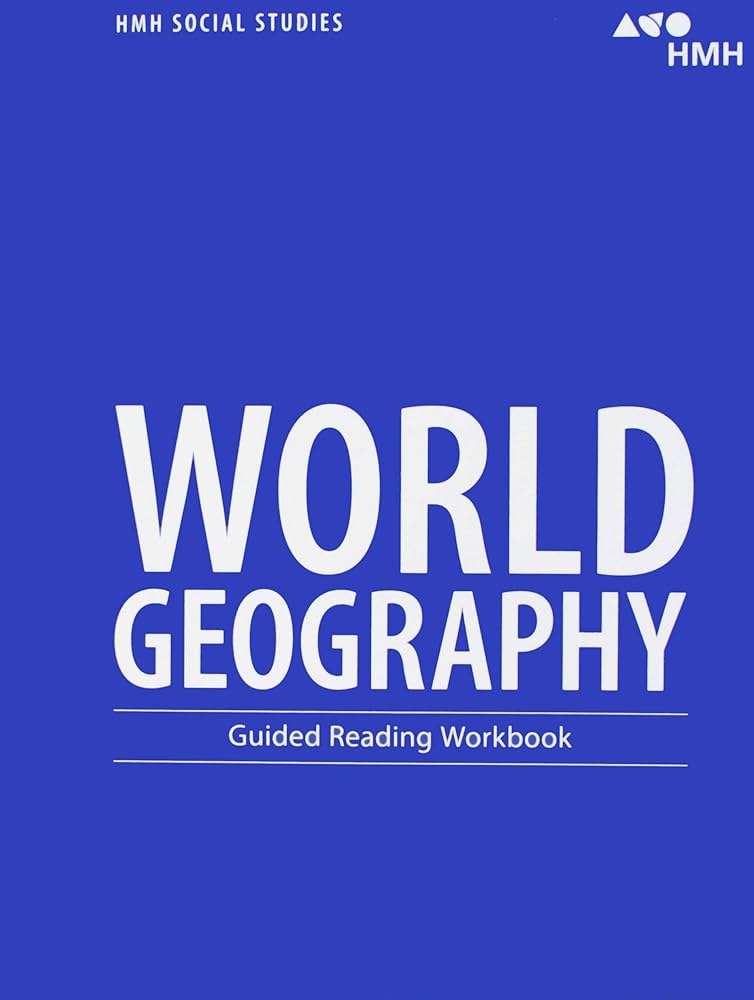 World Geography: Guided Reading Workbook (Hmh Social Studies